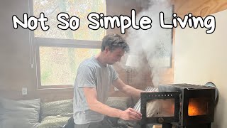 Simple Living Or Not So Simple Living Off The Grid [upl. by Eirroc]