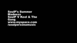 quotSummer Madnessquot Soulpersona V Kool amp The Gang [upl. by Savart]