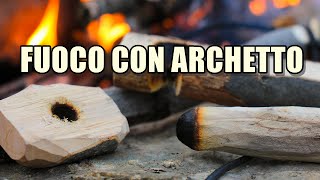 Fuoco con Archetto Bow drill fire [upl. by Doggett]