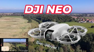 DJI NEO  Revue  Guide et conseils pour bien débuter [upl. by Bueschel]