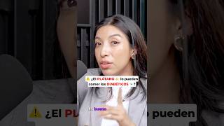 ⚠️ ¿El PLÁTANO 🍌 lo pueden comer los DIABÉTICOS 🍬 👩‍⚕️ ⁠especialistaendiabetes [upl. by Neelloj985]