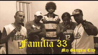 ●FAMILIA 33 MCZ GANGSTA CITY ♪ ♫ ᴼᴿᴵᴳᴵᴻᴬᴸ [upl. by Loesceke]