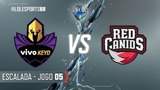 CBLoL 2018 Vivo Keyd x Red Canids Jogo 5  Escalada  Fase 3  1ª Etapa [upl. by Sheppard964]