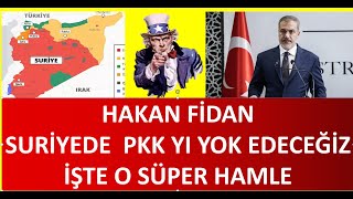 HAKAN FİDAN NET KONUŞTU PETROLÜ PYD DEN ALACAĞIZ [upl. by Chally]