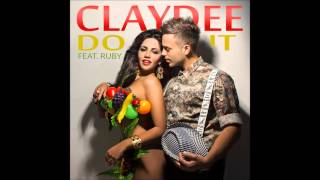 Claydee  Do It audio [upl. by Einnalem305]