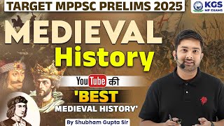 Target MPPSC Prelims 2025 MEDIEVAL HISTORY YOUTUBE की BEST MEDIEVAL HISTORY  By Shubham Gupta Sir [upl. by Jemimah995]