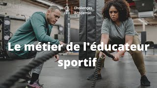 Tout savoir sur le métier déducateur sportif [upl. by Atela]