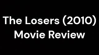 The Losers 2010 Movie Review [upl. by Moskow]