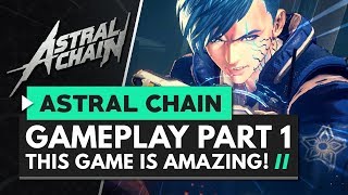 ASTRAL CHAIN  Gameplay Part 1  This Game is AMAZING [upl. by Carmena]