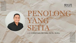 Penolong Yang Setia  10AM  April 14th 2024 with Christian Reynal MTh MDiv [upl. by Monreal]