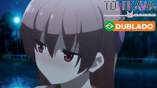 Você é a única para mim Tsukasa  TONIKAWA Over The Moon For You 2ª Temporada DUBLADO [upl. by Penn303]