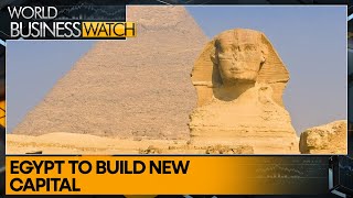 Egypt to spend billions to double size of new capital city  World Business Watch [upl. by Enieledam]