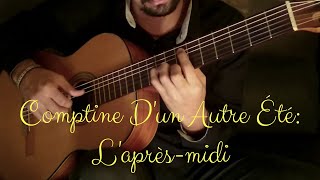 Comptine Dun Autre Été on Classical Guitar Yann Tiersen by Luciano Renan [upl. by Ydissak]