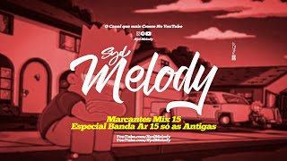 MARCANTES MIX 15 Especial Banda AR 15  SYD MELODY [upl. by Amye]