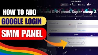 How to Add Google Log in SMM panel  Rsipanel [upl. by Ofloda]