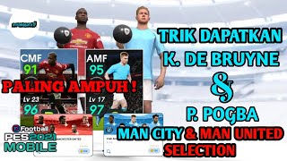 TRIK AJAIB CARA MENDAPATKAN DE BRUYNE  POGBA CLUB SELECTION PES 2021 MOBILE [upl. by Tabbatha861]