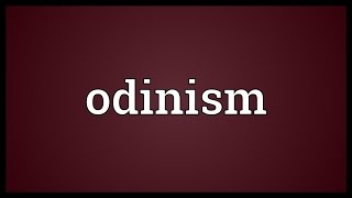 Odinism Meaning [upl. by Lekim]