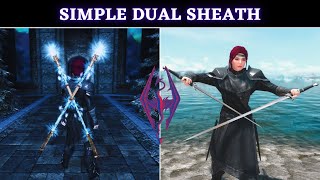 Skyrim SE Simple Dual Sheath  Mod Showcase  No Scripts [upl. by Winwaloe822]