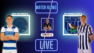 QPR vs WBA Live WatchAlong  WERE BACK [upl. by Enoryt]