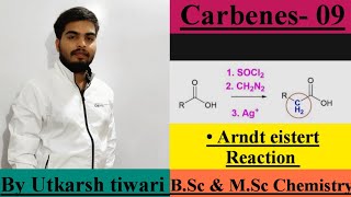 Arndt eistert Reaction  Carbenes MSc Organic chemistry  By Learn with Utkarsh [upl. by Roe]