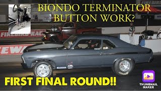 NOVA FIRST TIME TO THE FINAL ROUND New Biondo Terminator Trans Brake Button  Does it work [upl. by Snashall]