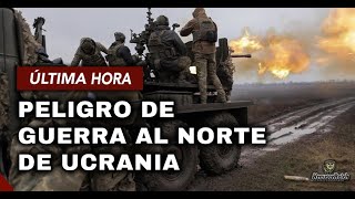 URGENTE  UCRANIA podría entrar en una nueva Guerra Moviliza tropas y Tanques a su Frontera Norte [upl. by Kinsley]