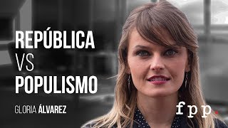 Gloria Álvarez República Vs Populismo RepVsPop [upl. by Zilevi]