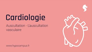 Auscultation vasculaire  Auscultation de Cardiologie [upl. by Adlee177]