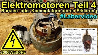 Elektromotoren Teil 4 Kommutatormotor  Bürstenmotor Aufbau und Funktion [upl. by Ilahtan348]