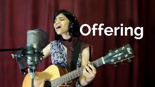 Offering Paul Baloche Cover  Vihan Damaris WWs [upl. by Etireugram]