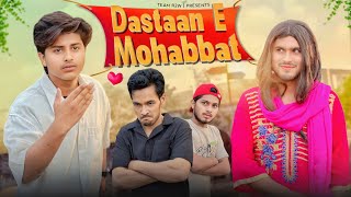 DASTAAN E MOHABBAT  TEAM R2W [upl. by Bullough]