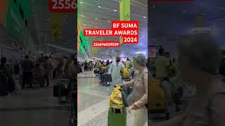 BF SUMA TRAVELER AWARDS 2024 255676039339 tiktokvideo utubeshorts viralvideo [upl. by Haodnanehs]