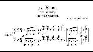 Louis Moreau Gottschalk  La brise Valse de concert RO 30 [upl. by Brena]