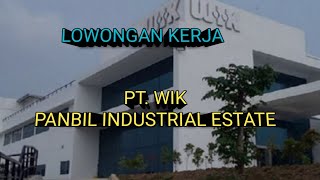 PT WIK LOKER BATAM HARI INI IKLAN KOTA BATAM [upl. by Auguste]