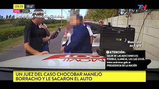 Juez del caso chocobar manejaba borracho y le sacaron el auto [upl. by Nymsaj]