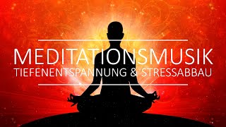 Eine Stunde Meditationsmusik für Tiefenentspannung amp Stressabbau  Entspannungsmusik für Meditation [upl. by Nosduh]