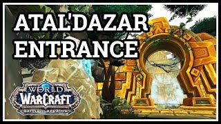 Where is AtalDazar Entrance WoW BfA [upl. by Otnicaj]