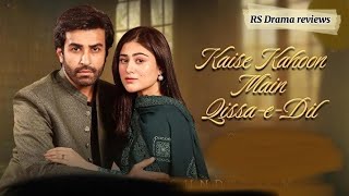 QissaeDil  last Episode  reviews 18th September 2024  Azfar Rehman amp Hina Afridi RS Drama [upl. by Levin327]