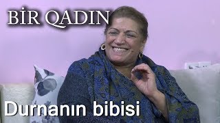 Durnanın bibisi Bir Qadın [upl. by Ecirehs970]