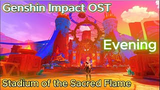 Genshin Impact OST  Stadium of the Sacred Flames Evening [upl. by Llebana]