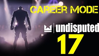 Undisputed 4K 60FPS  Career Mode Part 17  Unification Bout [upl. by Imoan]