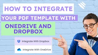 How do you Integrate your Pdf Template with OneDrive and DropBox integration [upl. by Ahsiki]