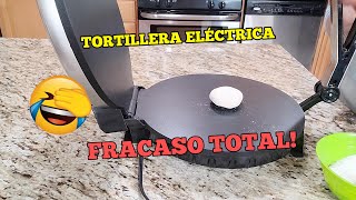 Tortillas De Harina Hechas Con Tortillera Eléctrica Fracaso Total [upl. by Esma]