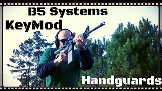 B5 Systems KeyMod Handguard Review HD [upl. by Slinkman938]