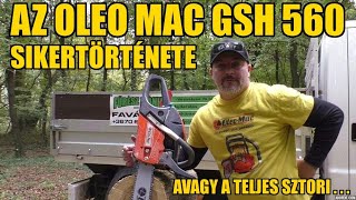 FŰRÉSZ MÁNIA AZ OLEO MAC GSH 560 SIKERTÖRTÉNETE [upl. by Ciel379]