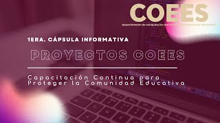 1era Cápsula informativa de COEES para el CTE [upl. by Epuladaugairam]