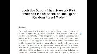 Logistics Supply Chain Network Risk Prediction Model Based on Intelligent Random Forest Model [upl. by Ross713]