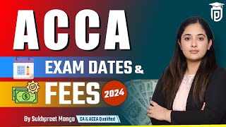 ACCA Exam Dates and Fees 2024  ACCA Exam Dates 2024  ACCA Fees 2024 [upl. by Leasia305]