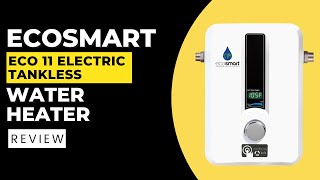 EcoSmart ECO 11 Electric Tankless Water Heater Review Pros amp Cons Explained [upl. by Lemmor]