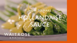 How To Make Hollandaise Sauce  Cookery School  Waitrose [upl. by Rosenkrantz]